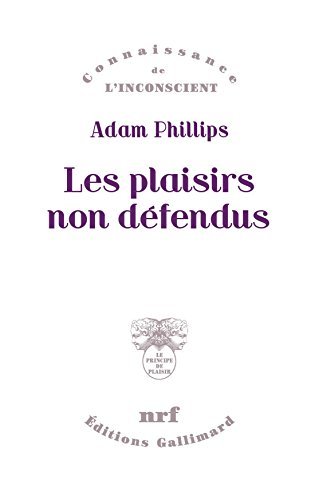 Les plaisirs non défendus: Psychanalyse de la morale et morale psychanalytique