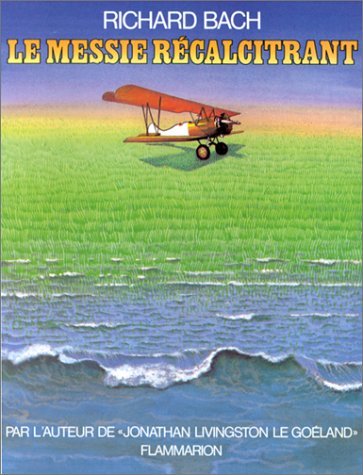 Illusions : Le Messie récalcitrant