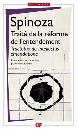 Traité de la réforme de l'entendement: Tractatus de intellectus emendatione