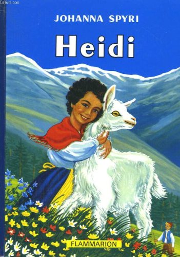Heidi: La marveilleuse histoire d'une fille de la montagne