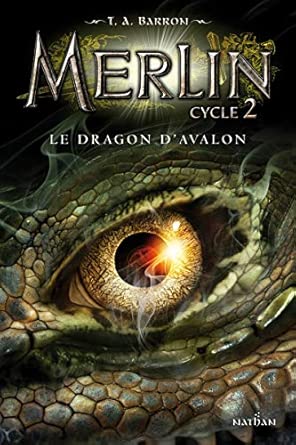 Merlin, cycle 2 : Le Dragon d'Avalon