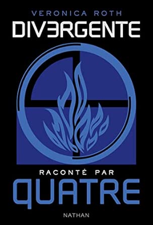 Divergente raconté par QUATRE