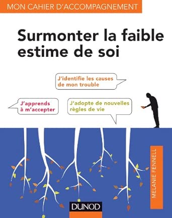 Surmonter la faible estime de soi