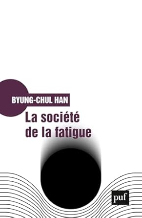 La société de la fatigue