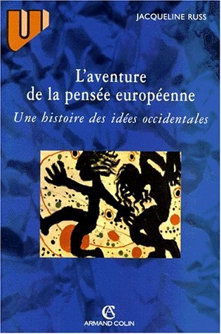 L'aventure de la pensée européenne: Une histoire des idées occidentales