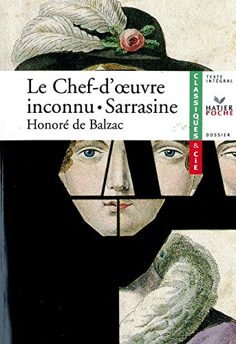 Le Chef-D'Oeuvre Inconnu / Sarrasine