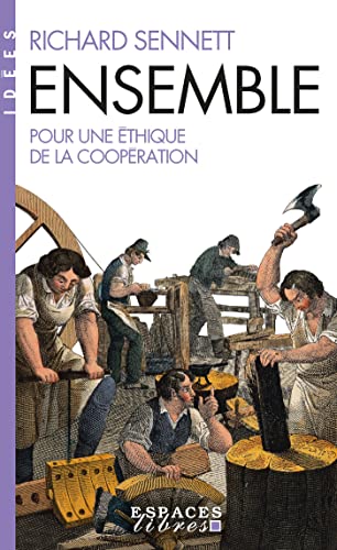Ensemble: Pour une éthique de la coopération