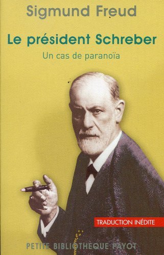 Le président Schreber : Un cas de paranoïa