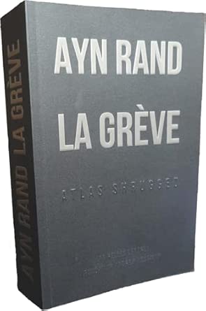 La grève: Atlas shrugged