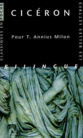 Ciceron, Pour T. Annius Milon