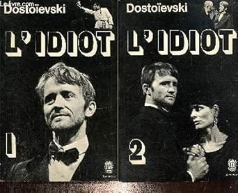 L'Idiot. Tome 1