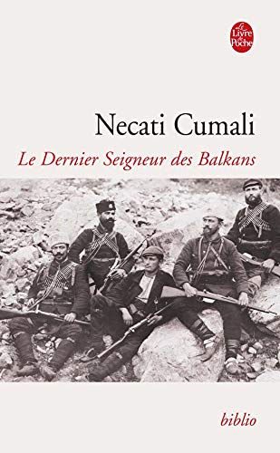 Le Dernier Seigneur Des Balkans