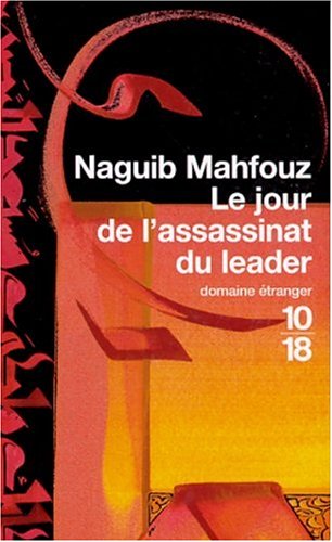 Le jour de l'assassinat du leader / suivi de quatre nouvelles