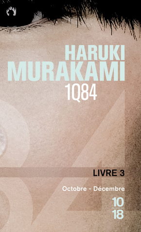 1Q84 - Livre 3, Octobre-Décembre