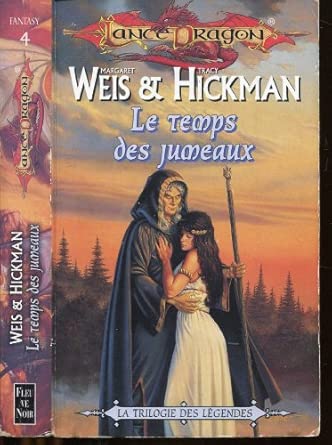 Lance Dragon : Trilogie des Légendes n° 1 - Le Temps des jumeaux