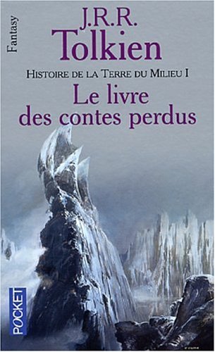 Histoire de la Terre du Milieu 1 : Le Livre des contes perdus
