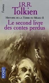 Histoire de la Terre du Milieu II : Le second livre des contes perdus