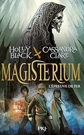 Magisterium - tome 01 : L'épreuve de fer