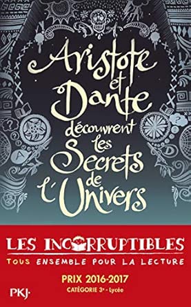 Aristote et Dante découvrent les secrets de l'univers