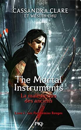 The Mortal Instruments - La malédiction des anciens - tome 1 : Les parchemins rouges