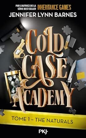 Cold Case Academy - Tome 01 : The Naturals