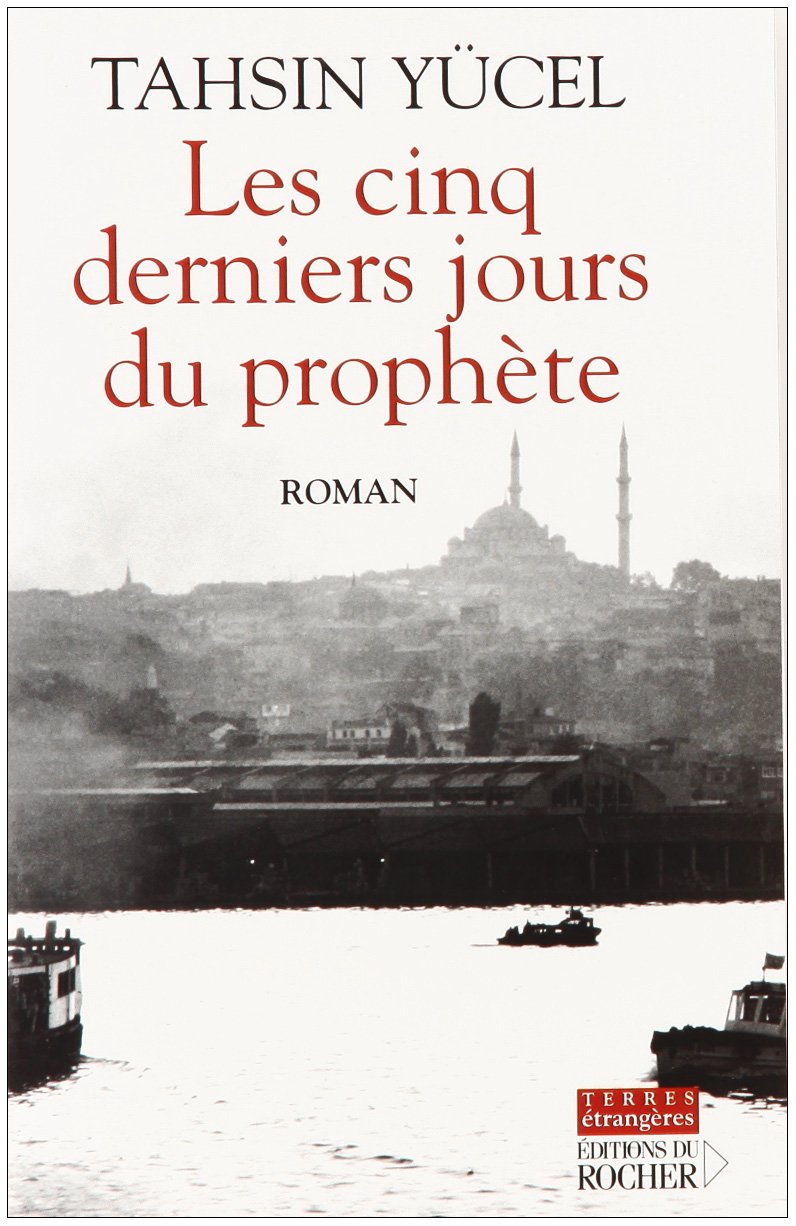 Les cinq derniers jours du prophète