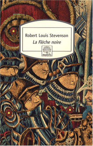 La Flèche noire: Une histoire du temps de la Guerre des Deux-Roses