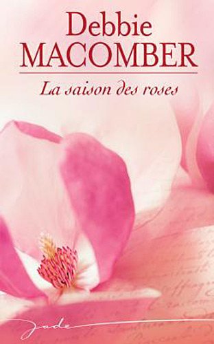 La saison des roses