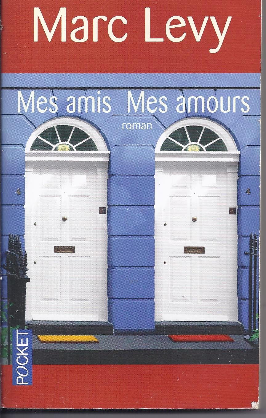 Mes amis mes amours