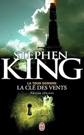 La clé des vents: La Tour Sombre
