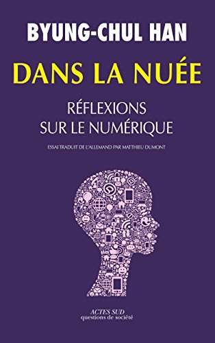 Dans la nuée: Réflexions sur le numérique