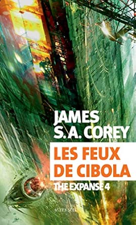 Les feux de Cibola: The Expanse 4