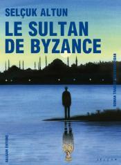 Le Sultan de Byzance