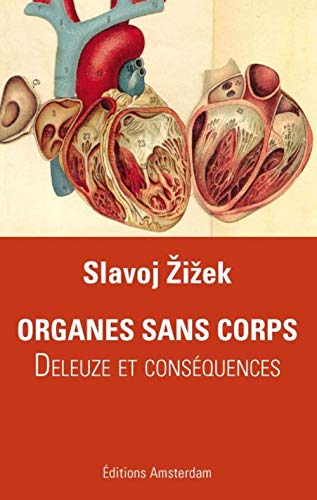 Organes sans corps: Deleuze et conséquences