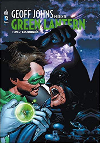 Geoff Johns présente Green Lantern, Tome 2: Les Oubliés