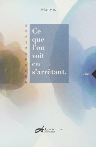 Ce que l'on voit en s'arrêtant