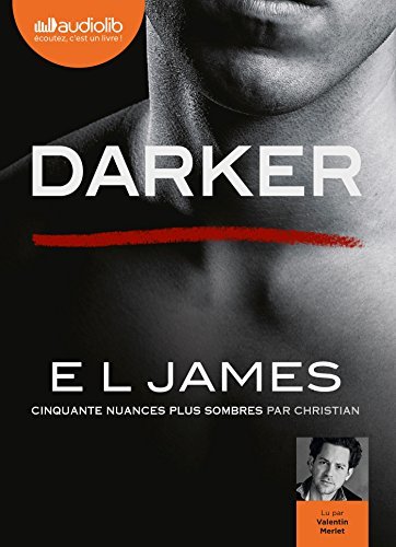 Darker - Cinquante nuances plus sombres par Christian: Livre audio 2 CD MP3