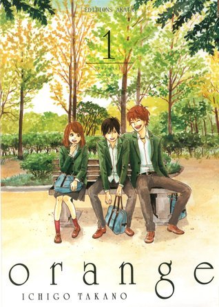 Orange, Tome 1