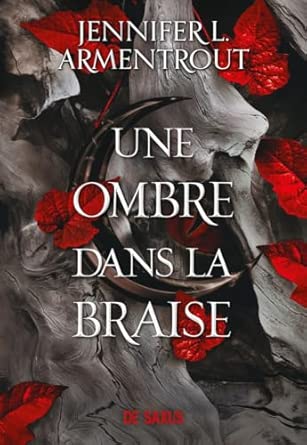 La chair et le feu t1 - une ombre dans la braise t1