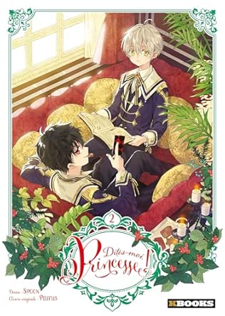 Dites-moi, Princesse ! T02