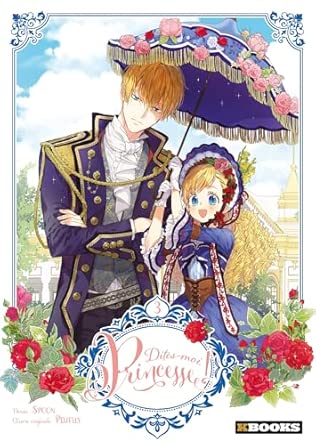 Dites-moi, Princesse ! T03