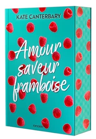 Amour saveur framboise - broché