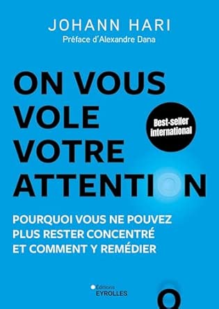 On vous vole votre attention !: Pourquoi vous ne pouvez plus rester concentré