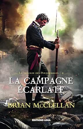 La trilogie des Poudremages - Tome 2 - La Campagne Ecarlate