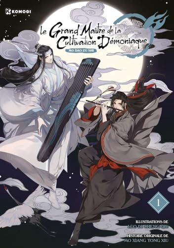 Le Grand Maître de la Cultivation Démoniaque, tome 1