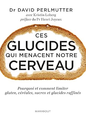 Ces glucides qui menacent notre cerveau
