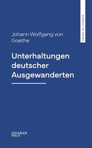 Unterhaltungen deutscher Ausgewanderten