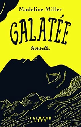 Galatée: Nouvelle