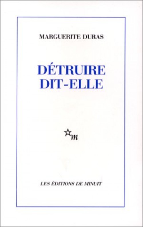Détruire, dit-elle
