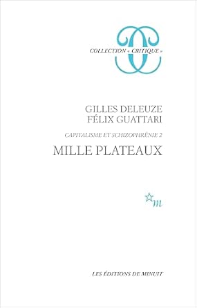 Mille plateaux. Capitalisme et schizophrénie 2